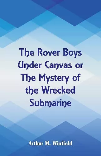 The Rover Boys Under Canvas cover