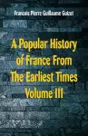 A Popular History of France From The Earliest Times cover