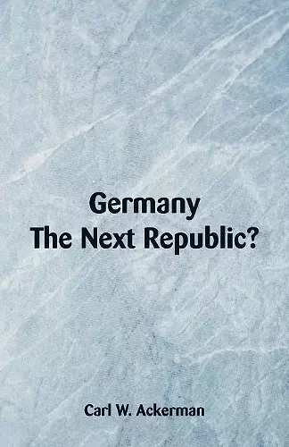 Germany, The Next Republic? cover