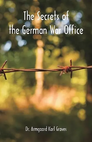 The Secrets of the German War Office cover