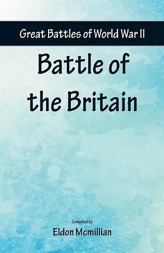 Great Battles of World War Two - Battle of the Britain cover