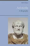 Aristotle - A Biography cover