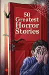 50 Greatest Horror Stories cover