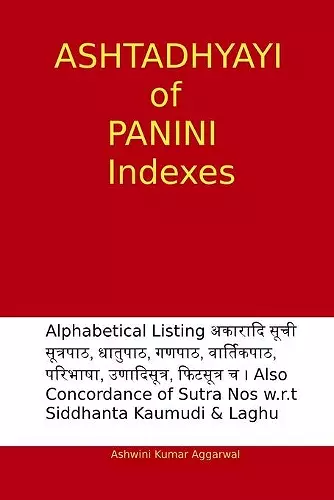 Ashtadhyayi of Panini Indexes cover