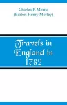 Travels in England in 1782 cover