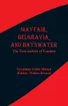 Mayfair, Belgravia, and Bayswater cover