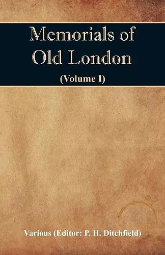 Memorials of Old London (Volume I) cover