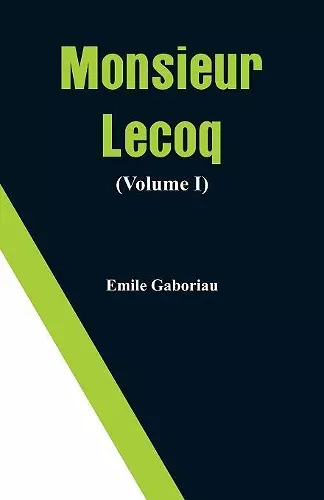 Monsieur Lecoq (Volume I) cover