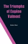 The Triumphs of Eugène Valmont cover