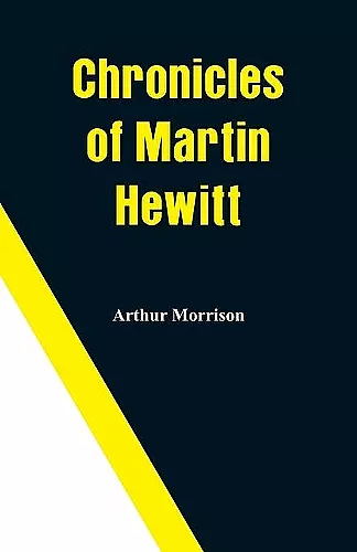 Chronicles of Martin Hewitt cover