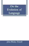 On the Evolution of Language cover