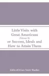 Little Visits with Great Americans (Volume II) cover