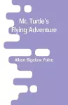 Mr. Turtle's Flying Adventure cover