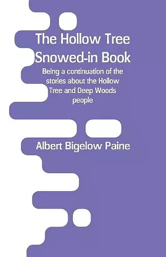 The Hollow Tree Snowed-in Book cover