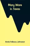 Mary Ware in Texas cover