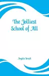 The Jolliest School of All cover