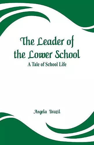 The Leader of the Lower School cover