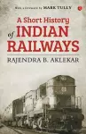 A Short History of Indian Railways cover