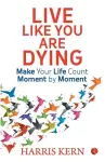 Live Like You Are Dying cover
