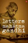 Letters of Mahatma Gandhi Book cover