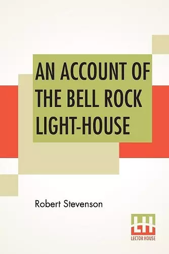 An Account Of The Bell Rock Light-House cover