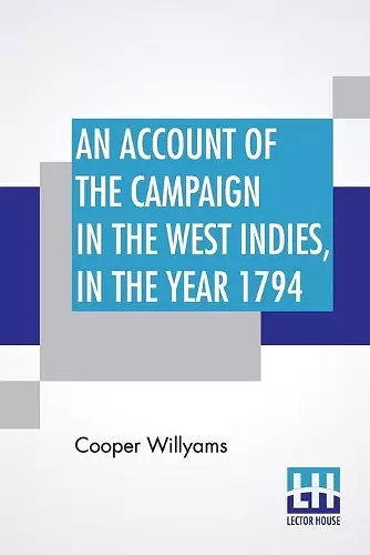 An Account Of The Campaign In The West Indies, In The Year 1794 cover