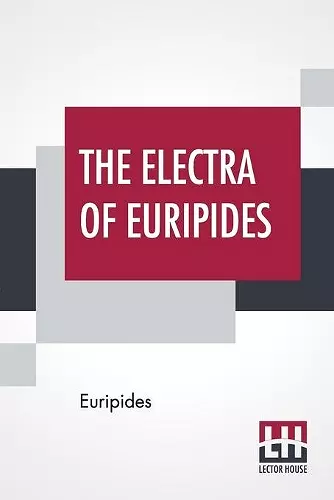 The Electra Of Euripides cover