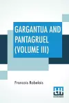 Gargantua And Pantagruel (Volume III) cover