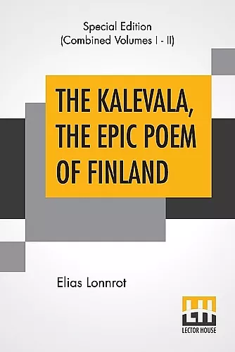 The Kalevala, The Epic Poem Of Finland (Complete) cover