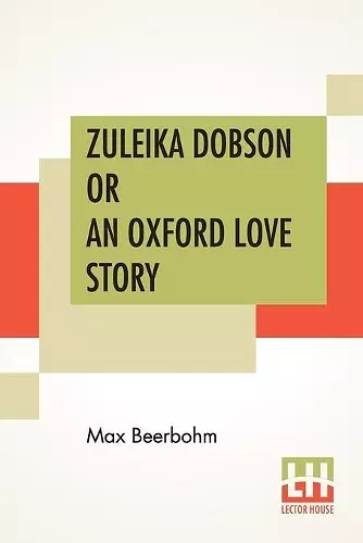 Zuleika Dobson Or An Oxford Love Story cover