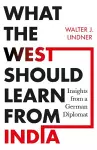 What the West Should Learn from India cover