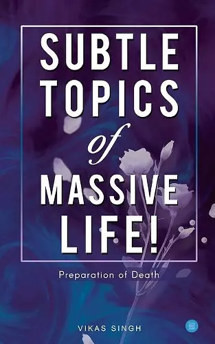 Subtle topics of Massive Life cover