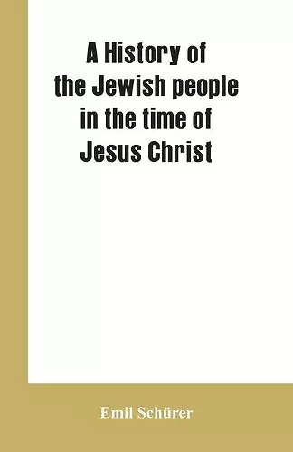 A history of the Jewish people in the time of Jesus Christ cover