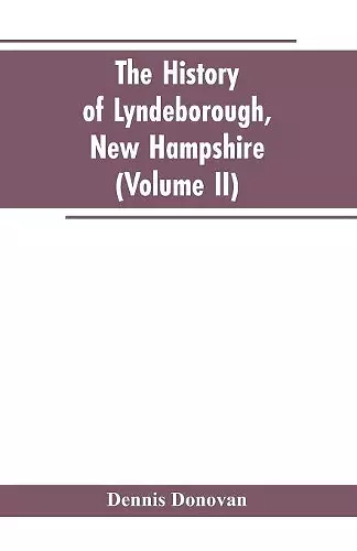 The History of Lyndeborough, New Hampshire (Volume II) cover