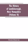 The History of Lyndeborough, New Hampshire (Volume II) cover