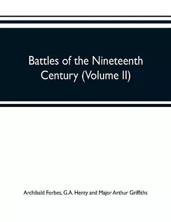 Battles of the nineteenth century (Volume II) cover