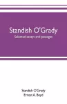Standish O'Grady; selected essays and passages cover