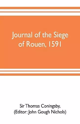 Journal of the siege of Rouen, 1591 cover