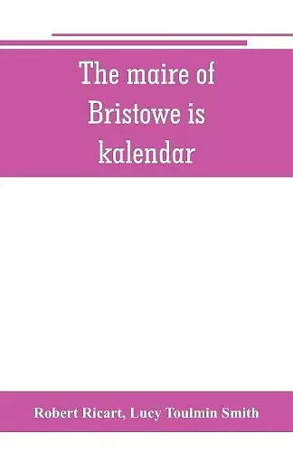 The maire of Bristowe is kalendar cover