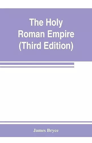 The Holy Roman empire (Third Edition) cover