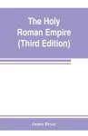 The Holy Roman empire (Third Edition) cover