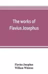 The works of Flavius Josephus cover