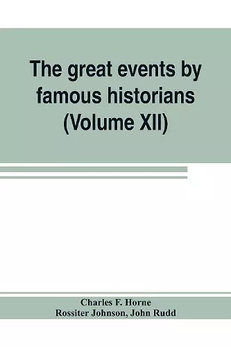 The great events by famous historians (Volume XII) cover