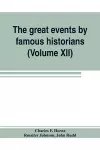 The great events by famous historians (Volume XII) cover