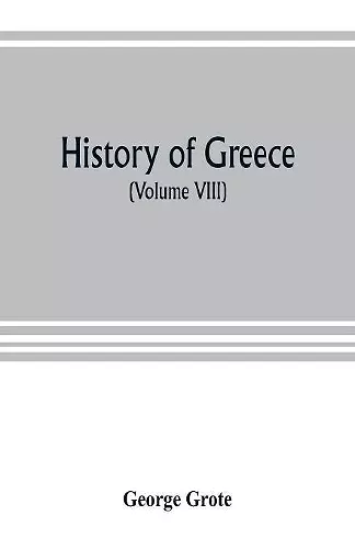 History of Greece (Volume VIII) cover