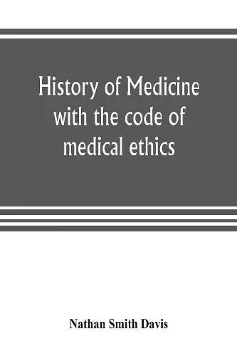 History of medicine, with the code of medical ethics cover