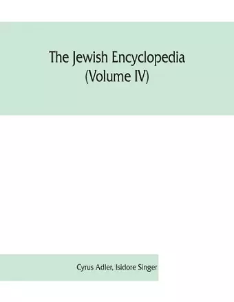 The Jewish encyclopedia (Volume IV) cover