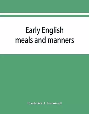 Early English meals and manners cover