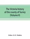 The Victoria history of the county of Surrey (Volume II) cover