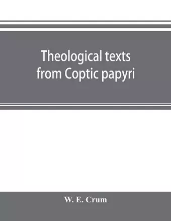 Theological texts from Coptic papyri cover